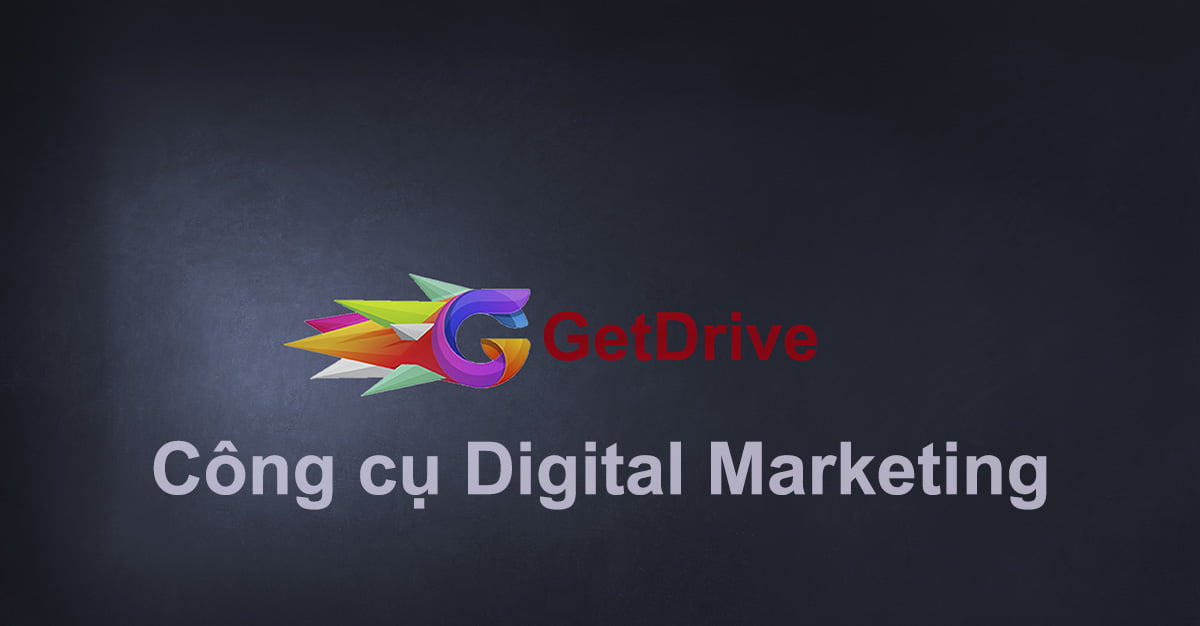 getdrive.net công cụ cho digitalmarketing