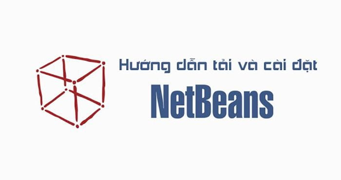Hướng dẫn cách cài đặt NetBeans IDE đơn giản và nhanh chóng