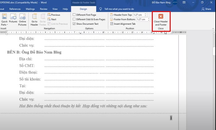 Chọn Close Header and Footer Close để hoàn tất