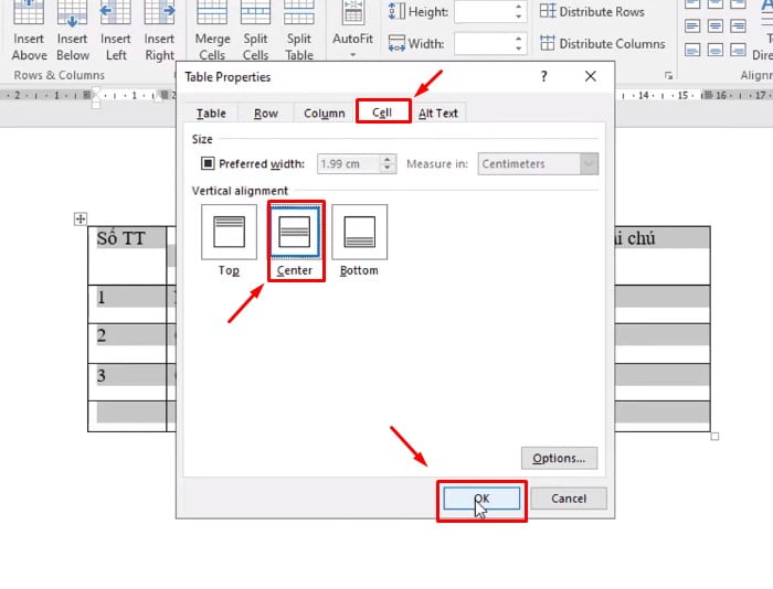 Chọn Cell và chọn Center và nhấn Ok.