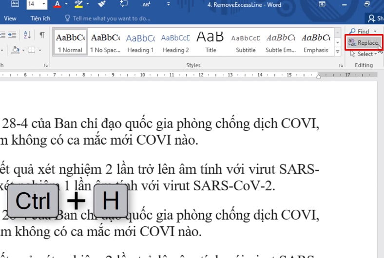 Bạn có thể sử dụng phím tắt Ctrl + H để gọi ra chức năng này, hoặc  bấm vào vị trí mục Replace trong tab Home.