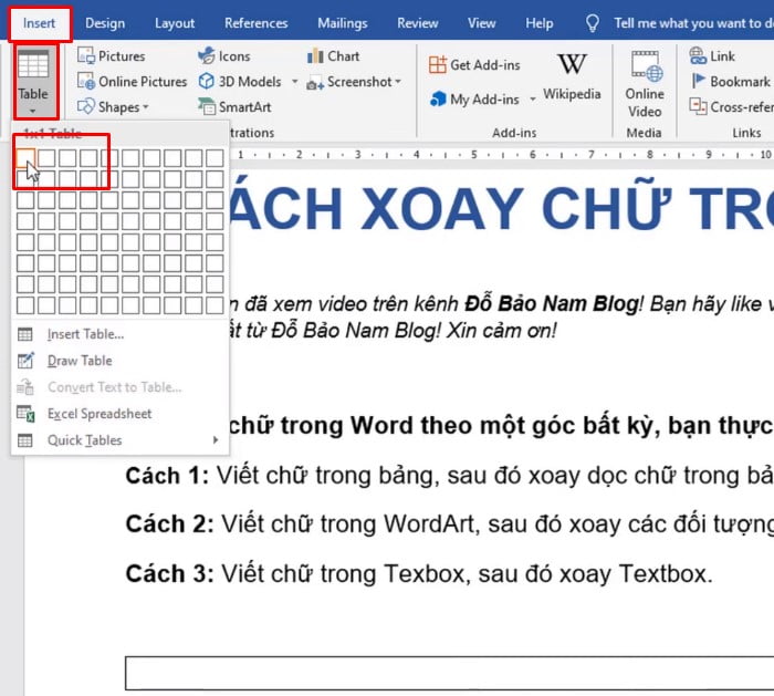 Chọn Insert ⇒ chọn Table ⇒ chọn số ô để thực hiện cách xoay chữ trong word.