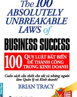 Ebook 100 Quy Luật Bất Biến Để Thành Công Trong Kinh Doanh – Chìa Khóa Dẫn Đến Thành Công