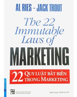 22 Quy Luật Bất Biến Trong Marketing – Bí Quyết Thành Công Trong Tiếp Thị