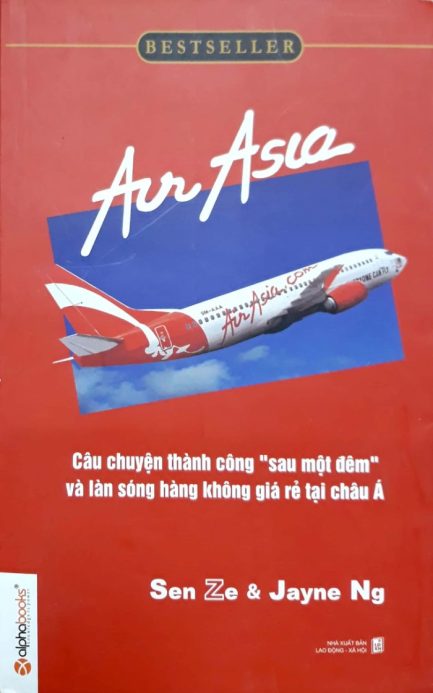 Ebook AirAsia - Câu Chuyện Thành Công: Bí Quyết Tạo Nên Thành Công Của Một Hãng Hàng Không Giá Rẻ 3