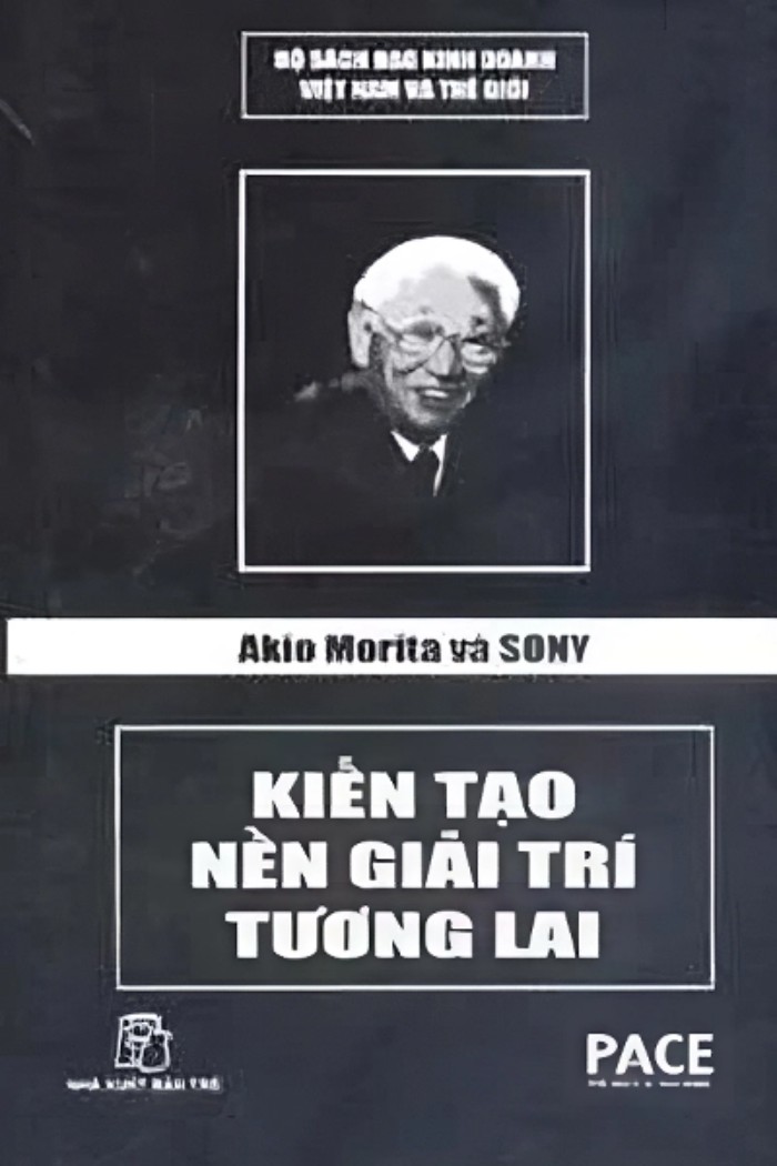 Ebook Akio Morita và Sony - Kiến Tạo Nền Giải Trí Tương Lai: Câu chuyện về một huyền thoại công nghệ Nhật Bản 2