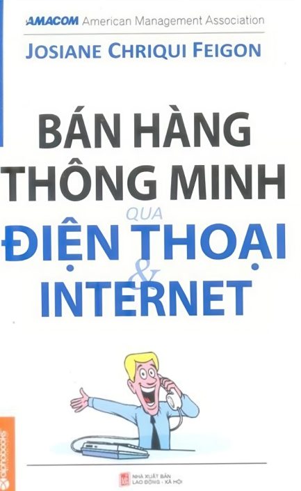 Ebook Bán Hàng Thông Minh Qua Điện Thoại Và Internet: Bí quyết thành công trong thời đại số 3