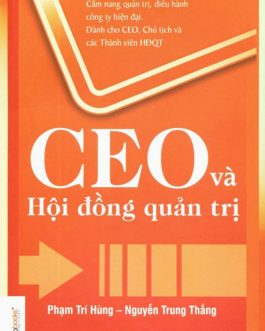 Ebook CEO và Hội Đồng Quản Trị – Bí Quyết Quản Trị Doanh Nghiệp Hiệu Quả