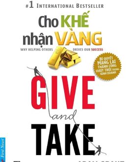 Ebook Cho Khế Nhận Vàng – Nghệ Thuật Cho Đi Và Nhận Lại Trong Cuộc Sống