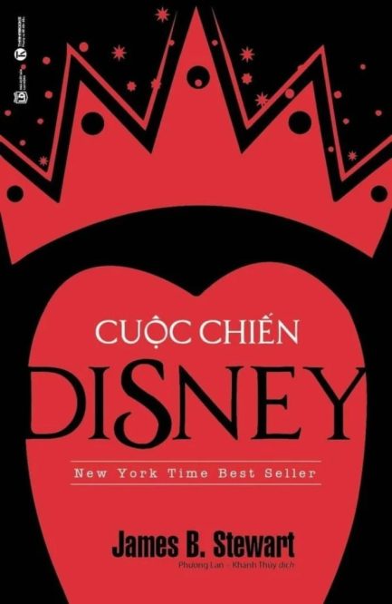 Ebook Cuộc Chiến Disney – Cuộc Đối Đầu Nội Bộ Của Tập Đoàn Giải Trí Lớn Nhất Thế Giới 3