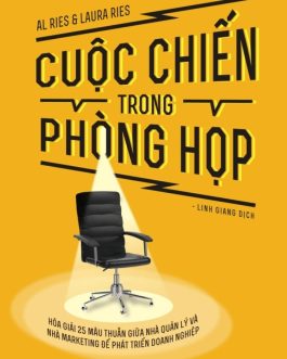 Ebook Cuộc Chiến Trong Phòng Họp – Xung Đột Giữa Giám Đốc Điều Hành Và Giám Đốc Marketing