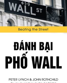 Ebook Đánh Bại Phố Wall – Cuốn Sách Đầu Tư Chứng Khoán Của Peter Lynch