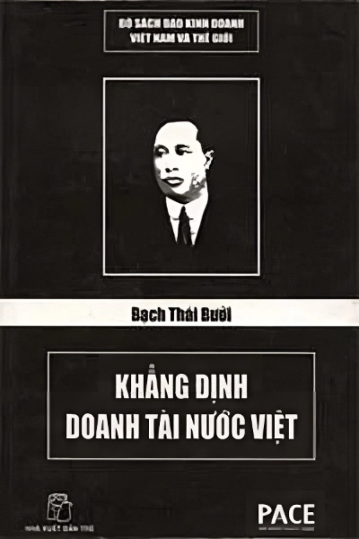 Ebook Bạch Thái Bưởi - Khẳng Định Doanh Tài Nước Việt: Câu chuyện về một huyền thoại kinh doanh Việt Nam 2