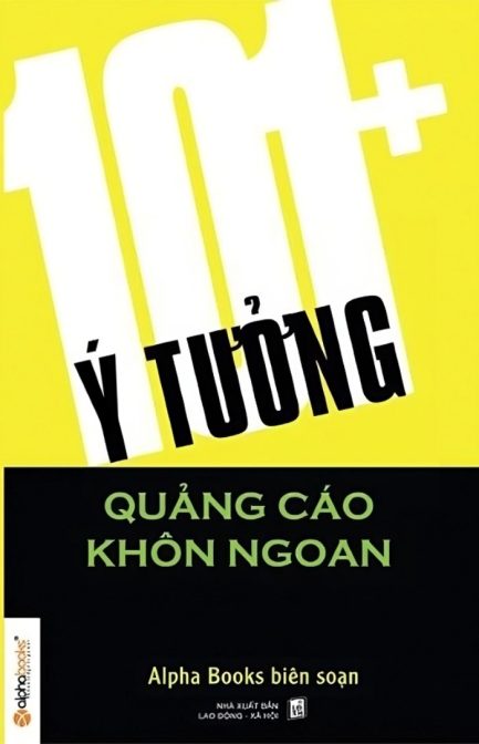 Ebook 101+ Ý Tưởng Quảng Cáo Khôn Ngoan - Bí Quyết Để Quảng Cáo Hiệu Quả 3