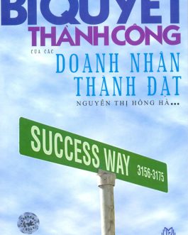 Ebook Bí Quyết Thành Công Của Các Doanh Nhân Thành Đạt – Hành Trình Học Hỏi Từ Những Bậc Thầy