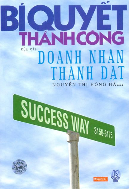 Ebook Bí Quyết Thành Công Của Các Doanh Nhân Thành Đạt - Hành Trình Học Hỏi Từ Những Bậc Thầy 3