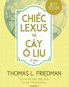 Ebook Chiếc Lexus Và Cây Ô Liu – Hiểu Toàn Cầu Hóa Và Sự Thay Đổi Của Thế Giới