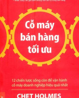 Ebook Cỗ Máy Bán Hàng Tối Ưu – Bí Quyết Tăng Doanh Thu và Tối Ưu Hóa Kinh Doanh