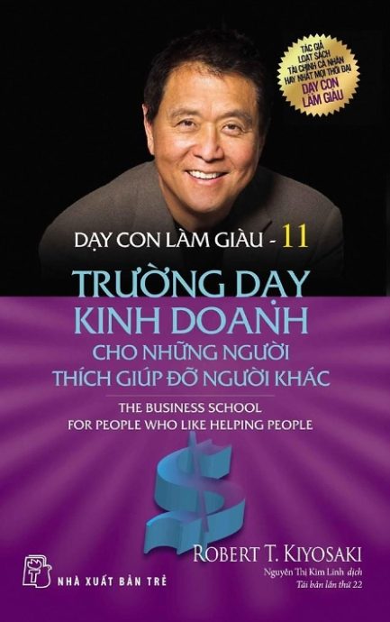 Ebook Dạy Con Làm Giàu Tập 11 - Trường Dạy Kinh Doanh Cho Những Người Thích Giúp Đỡ Người Khác 3