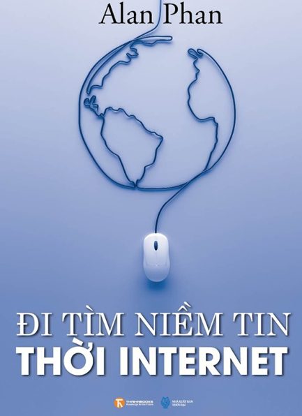 Ebook Đi Tìm Niềm Tin Thời Internet - Cuốn Sách Khơi Gợi Cái Nhìn Đa Chiều Về Đạo Đức Và Kinh Tế Xã Hội 3