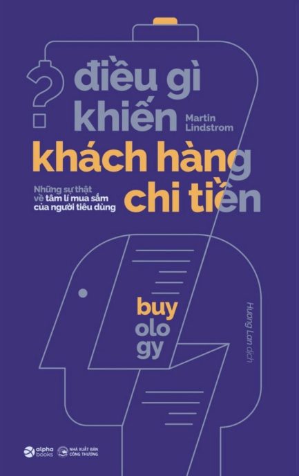 Ebook Điều Gì Khiến Khách Hàng Chi Tiền? – Hiểu Rõ Tâm Lý Khách Hàng Để Thành Công Trong Kinh Doanh 3