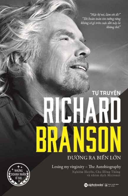 Ebook Đường Ra Biển Lớn - Bí Quyết Kinh Doanh Đột Phá Từ Tỷ Phú Richard Branson 3