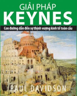 Ebook Giải Pháp Keynes: Đường Đến Sự Thịnh Vượng Kinh Tế Toàn Cầu