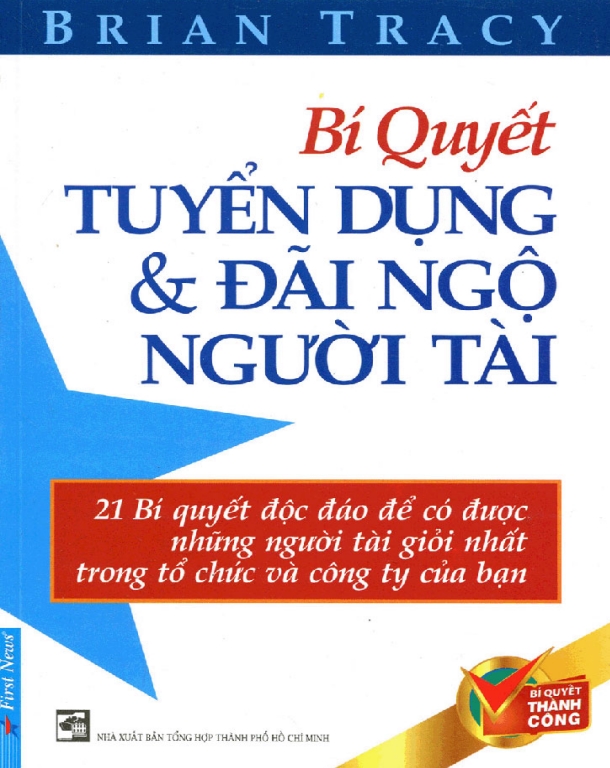 Ebook Khám Phá Bí Quyết Tuyển Dụng và Đãi Ngộ Người Tài – Hướng Dẫn Dành Cho Nhà Quản Lý 2