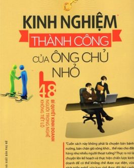 Ebook Kinh Nghiệm Thành Công Của Ông Chủ Nhỏ