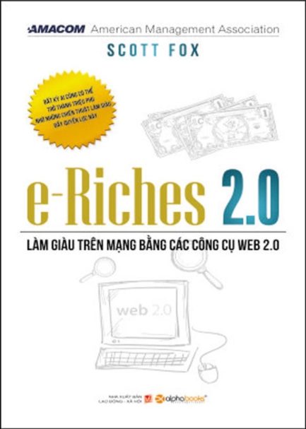 Ebook e-Riches 2.0: Làm Giàu Trên Mạng Bằng Các Công Cụ Web 2.0 – Bí Quyết Thành Công Thời Đại Số 3