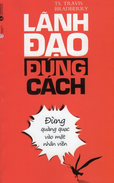 Ebook Lãnh Đạo Đúng Cách: Đừng Quàng Quạc Vào Mặt Nhân Viên 1