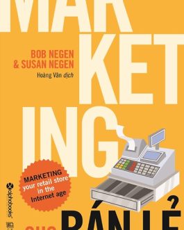 Ebook Marketing Cho Bán Lẻ – Cẩm Nang Thiết Thực Cho Nhà Kinh Doanh Bán Lẻ