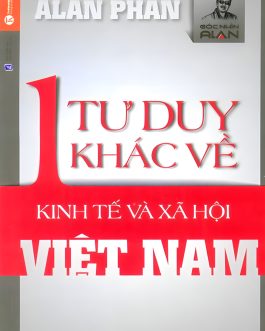 Ebook – Một Tư Duy Khác Về Kinh Tế Và Xã Hội Việt Nam