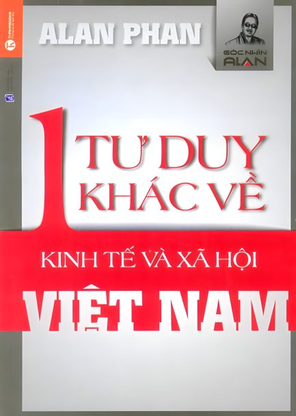 Ebook - Một Tư Duy Khác Về Kinh Tế Và Xã Hội Việt Nam 3