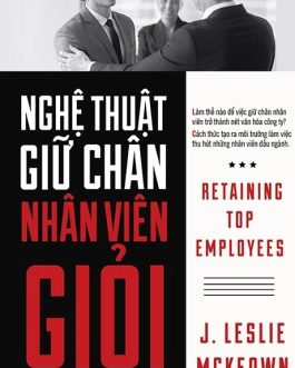 Ebook – Nghệ Thuật Giữ Chân Nhân Viên Giỏi