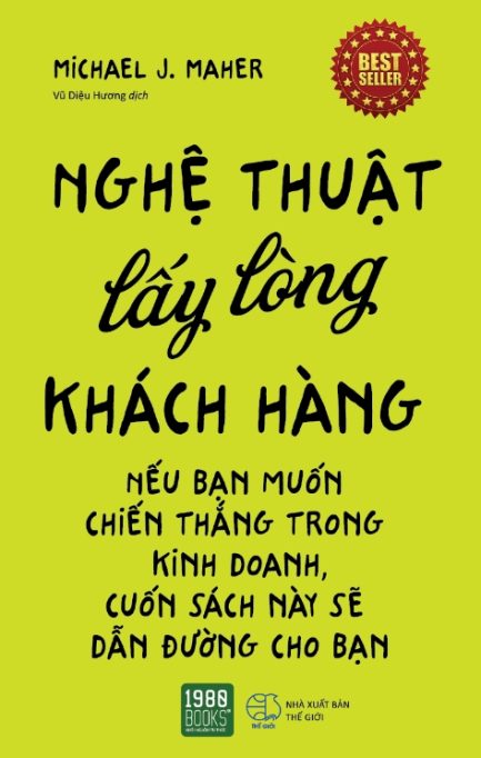 Ebook Nghệ Thuật Lấy Lòng Khách Hàng - Bí Quyết Chinh Phục Khách Hàng Mọi Lúc, Mọi Nơi 3