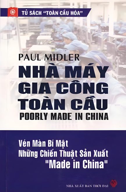 Ebook Nhà Máy Gia Công Toàn Cầu - Vén Màn Bí Mật Những Chiến Thuật Sản Xuất Made in China 3