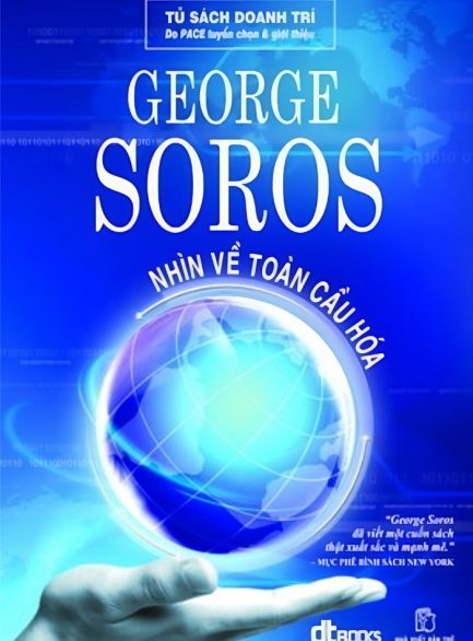 Ebook Nhìn về Toàn Cầu Hóa – Khám Phá Thế Giới Qua Góc Nhìn Sâu Sắc của George Soros 3