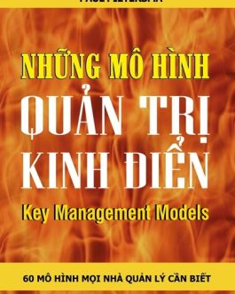 Ebook Những Mô Hình Quản Trị Kinh Điển – Công Cụ Vượt Trội Cho Nhà Quản Lý Hiện Đại