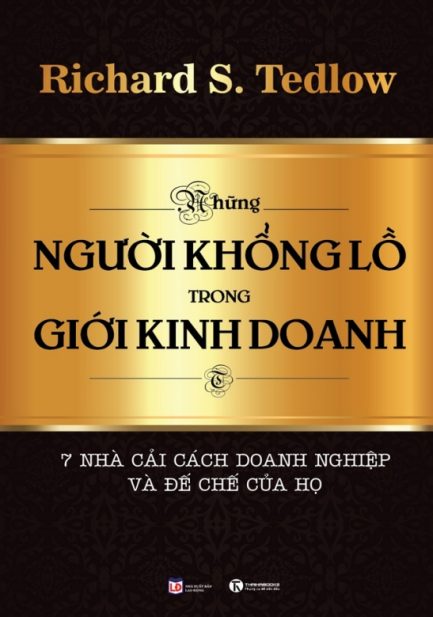 Ebook Những Người Khổng Lồ Trong Giới Kinh Doanh – Khám Phá Hành Trình Của Những Doanh Nhân Huyền Thoại 3