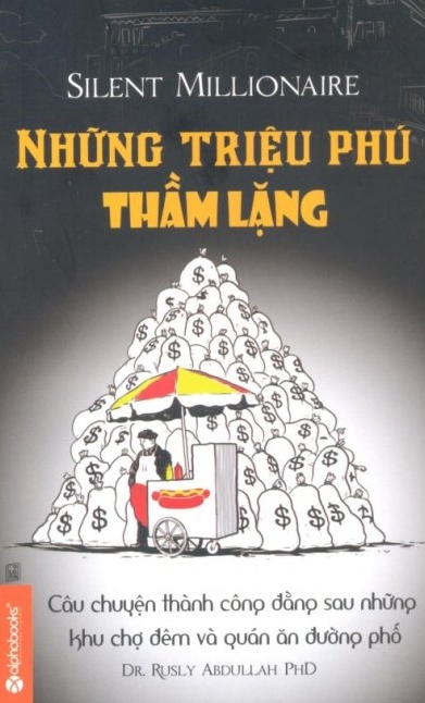 Ebook Những Triệu Phú Thầm Lặng – Bí Quyết Làm Giàu Bền Vững Cho Người Việt Nam 1