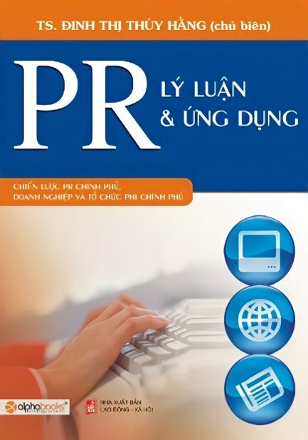 Ebook “PR - Lý Luận Và Ứng Dụng” - Khám Phá Thế Giới PR Chuyên Nghiệp 3