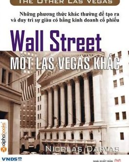 Ebook Phố Wall – Một Las Vegas Khác: Những Bài Học Từ Thị Trường Chứng Khoán