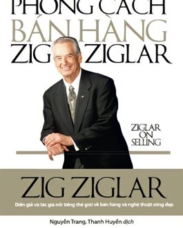 Ebook “Phong Cách Bán Hàng Zig Ziglar” – Khám Phá Nghệ Thuật Bán Hàng Hiệu Quả