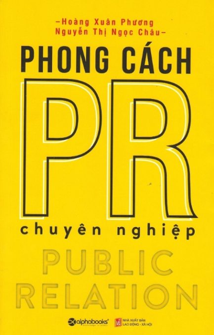 Ebook Phong Cách PR Chuyên Nghiệp – Kỹ Năng PR Cho Thế Hệ Trẻ 3