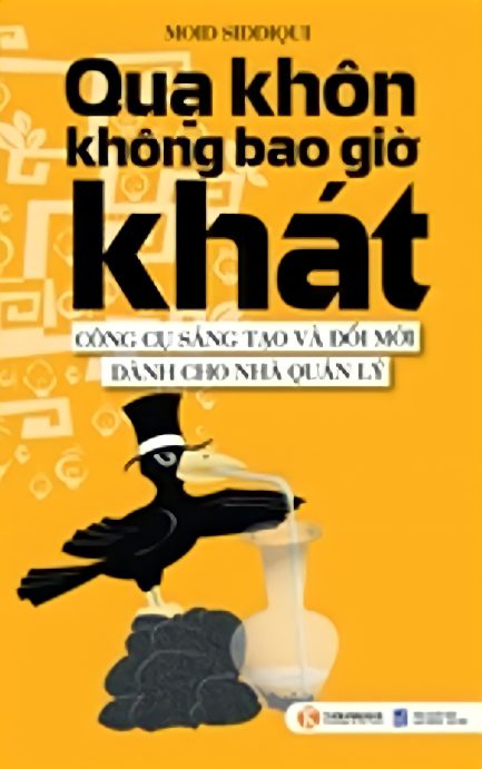 Ebook “Quạ Khôn Không Bao Giờ Khát” - Công Cụ Sáng Tạo Và Đổi Mới Dành Cho Nhà Quản Lý 3