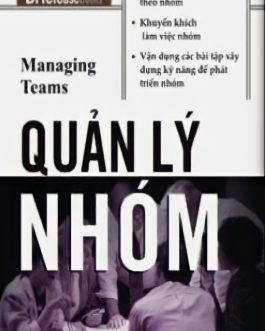 Ebook “Quản Lý Nhóm” – Cải Thiện Quy Trình Và Tăng Hiệu Suất Công Việc Nhóm