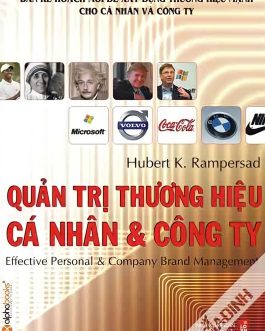 Ebook “Quản Trị Thương Hiệu Cá Nhân Và Công Ty” – Bí Quyết Xây Dựng Thương Hiệu Thành Công