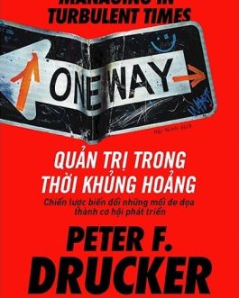 Ebook Quản Trị Trong Thời Khủng Hoảng – Hướng Dẫn Sinh Tồn Và Phát Triển Cho Doanh Nghiệp