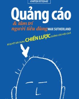 Ebook Quảng Cáo Và Tâm Trí Người Tiêu Dùng – Khám Phá Cách Quảng Cáo Ảnh Hưởng Đến Hành Vi Mua Sắm